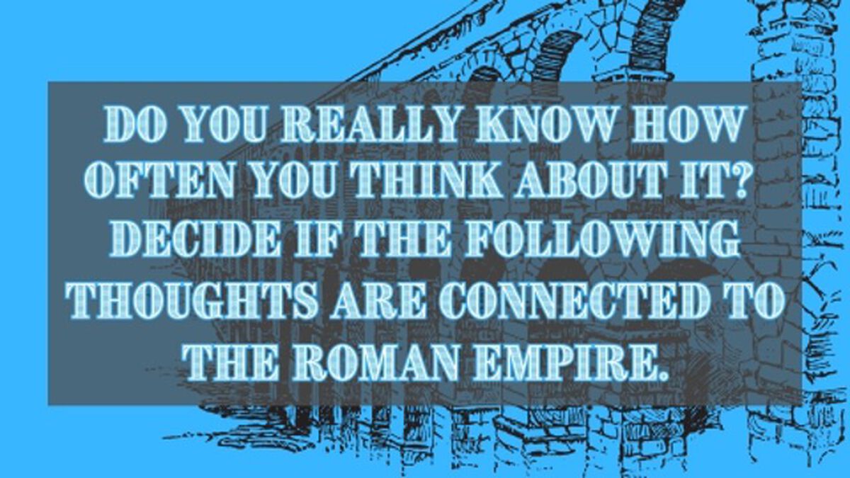 Are You Thinking About the Roman Empire? image number null